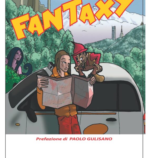 Fantaxy, il Piemonte mitologico e fantastorico negli immaginifici racconti di Luisa Paglieri